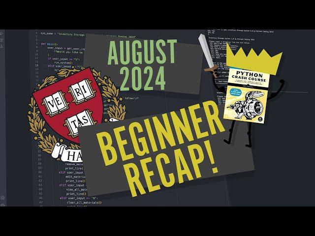 Beginner Programmer Monthly Recap! | August 2024 + Goals For September! (@harvard CS50P COMPLETED!)