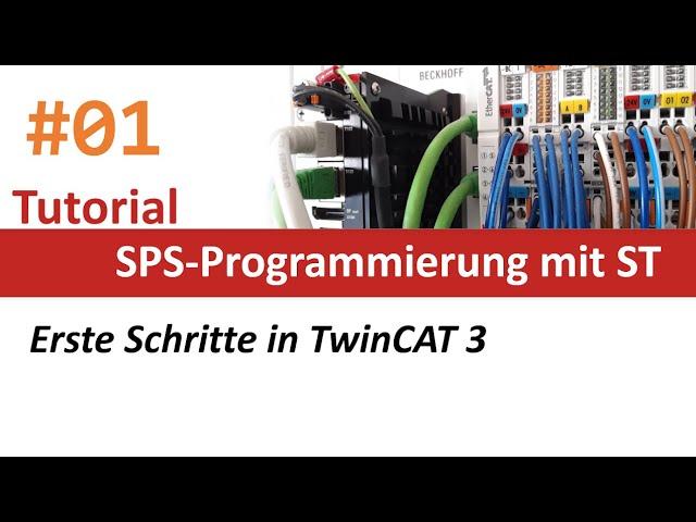 SPS-Programmierung #01: Erste Schritte in TwinCAT 3