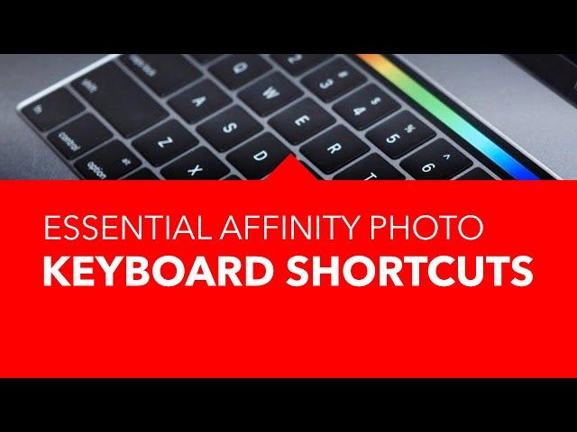 New to Affinity Photo? Try these MUST KNOW Beginner Keyboard Shortcuts for Affinity Photo