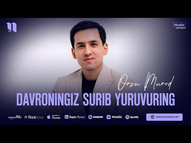 OrzuMurod - Davroningiz surib yuruvuring (audio 2023)