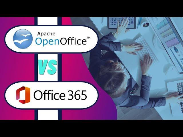 Apache OpenOffice vs Microsoft Office 365