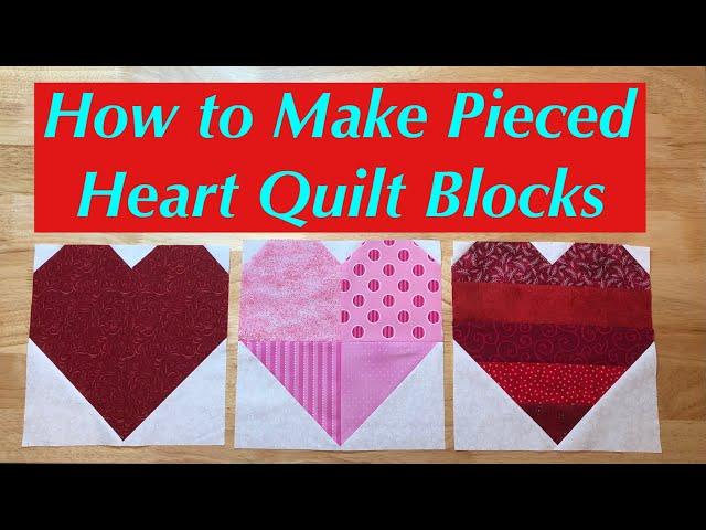 How to Make Pieced Heart Quilt Blocks