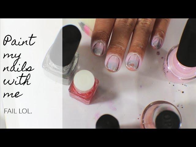 Paint My Nails With Me: FAIL | yukieloves // warmvanillasugar0823