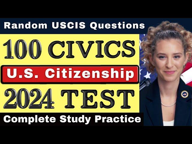 2024-2025 Random USCIS Complete 100 Civics Test, Citizenship Test, Questions/Answers, Ciudadania