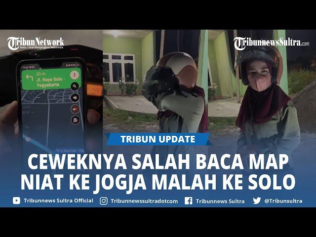 Viral Pacar Salah Baca Maps Bikin Kesal, Dari Klaten Niat Liburan ke Jogja Nyasar Hingga Solo