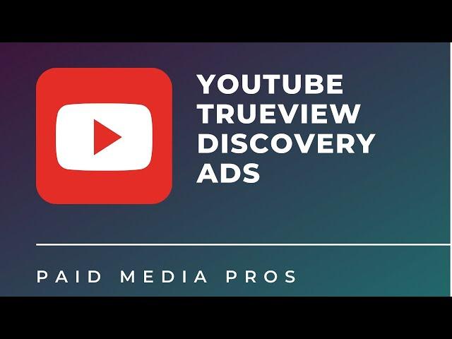 YouTube TrueView Discovery Ads