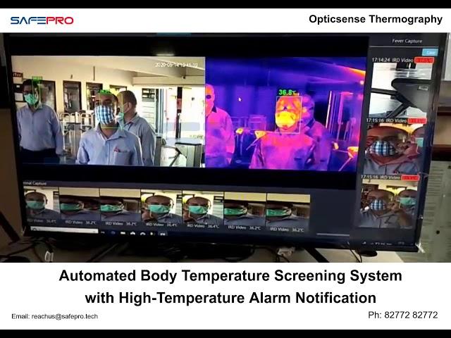 Thermography- Automated Body Temperature Screening System with High Temperature Alarm Notification.