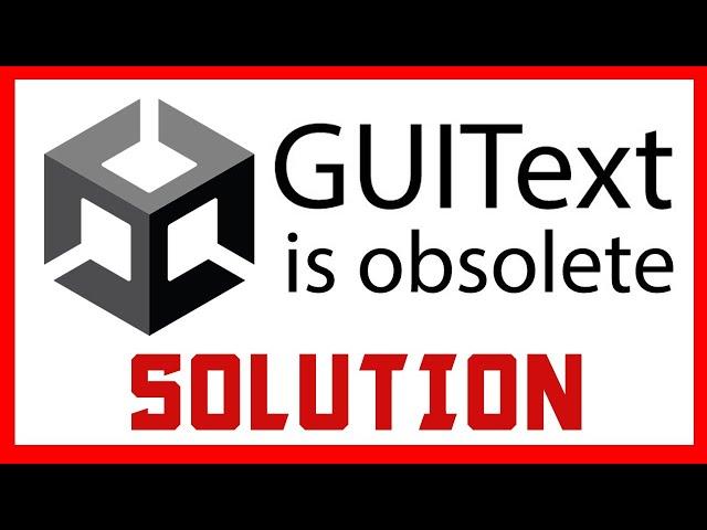 { GUITEXT IS OBSOLETE solution in Unity }