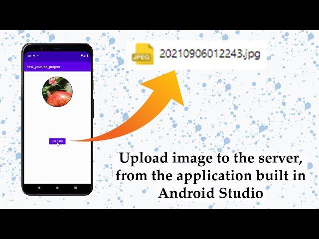 How to Upload an image to the server, from the application built in Android Studio