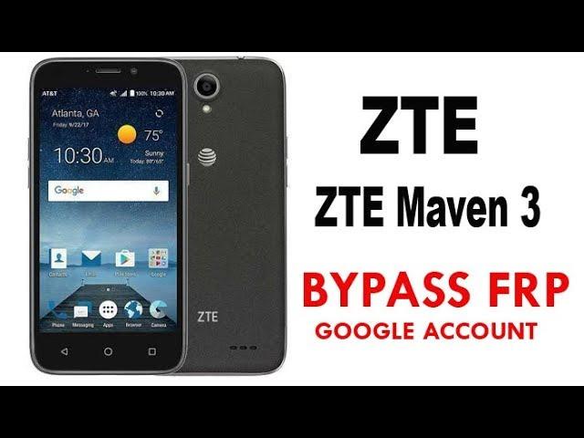 ZTE Maven 3 Android 7.1.1 FRP/Google Bypass FRP Unlock without PC 100% Work