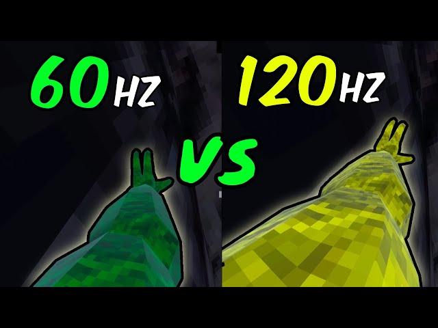 whats better 60hz or 120hz (gorilla tag).