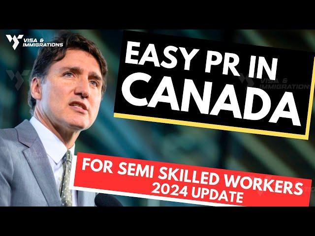 Canadian PR to Get Easier for Semi-Skilled Workers ~ Canada PR 2024