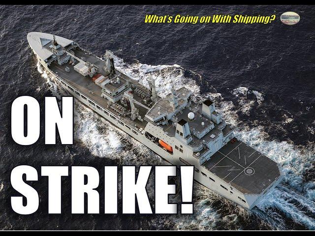 Royal Fleet Auxiliary Going on Strike? | Issues with Military Sealift Command!