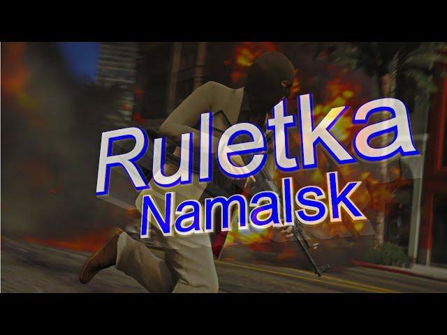 Ruletka Namalsk RP. Ложь или реальность !