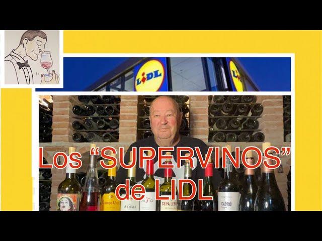 (201) LOS “SUPERVINOS” DE LIDL