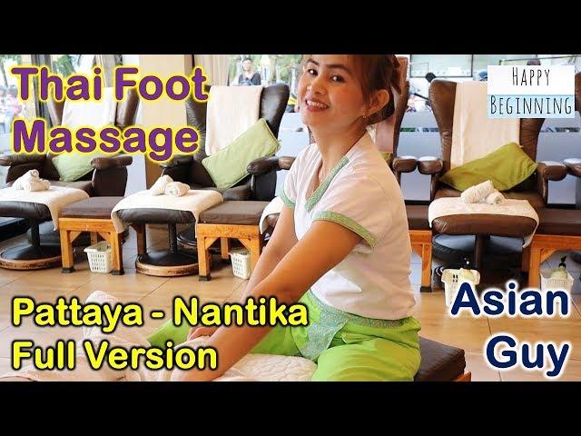 Pattaya Thai Foot Massage Asian Guy FULL VERSION - Nantika (Pattaya, Thailand)