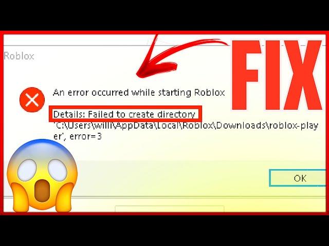 an error occurred while starting roblox failed to create directory | how to fix an error occurred