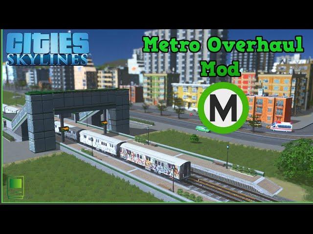 How to Use the Metro Overhaul Mod - Cities: Skylines Tutorial