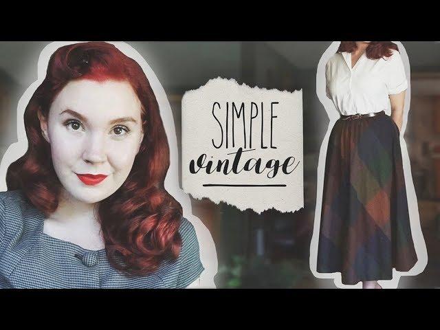 "Simple Vintage" Tips! || Retro Style for Work, School, Beginners