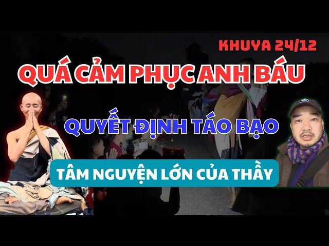 Khuya 24/12 Quyết Định Liều Lĩnh Của Anh Báu ⁉️ Sự Thật Đằng Sau Tâm Nguyện Lớn Của Thầy 