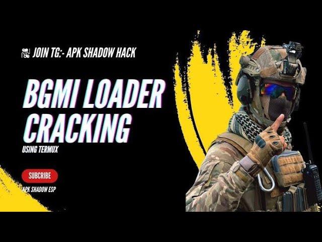 all bgmi loader cracking by bgmihackerboy kill loader bat loader crack from this method