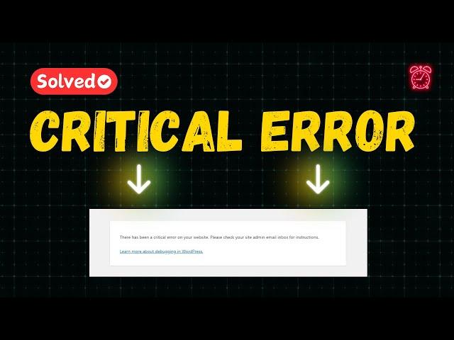 How to Fix the WordPress Critical Error on Your Website – Step by Step Guide