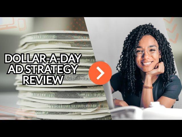 Dollar-A-Day Ad Strategy Review - Dennis Yu of Blitzmetrics Case Study Review