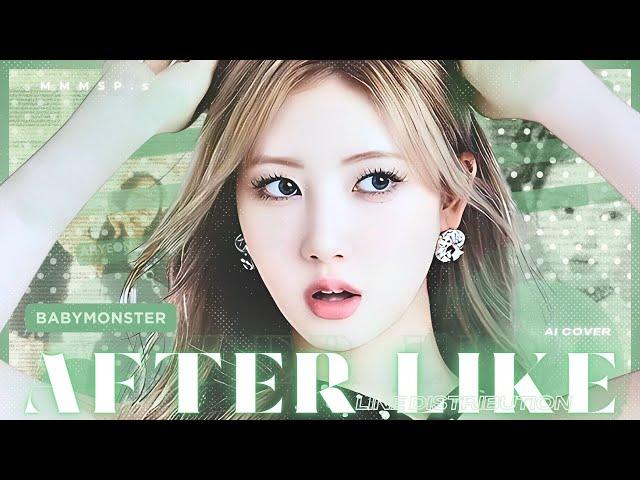 [ BABYMONSTER AI COVER || MMMSP.s ]   AFTER LIKE   x    org. by IVE