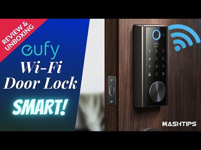 eufy WiFi Door Lock with Smart Home Support: Unboxing, Features, Installation, Pros & Cons.