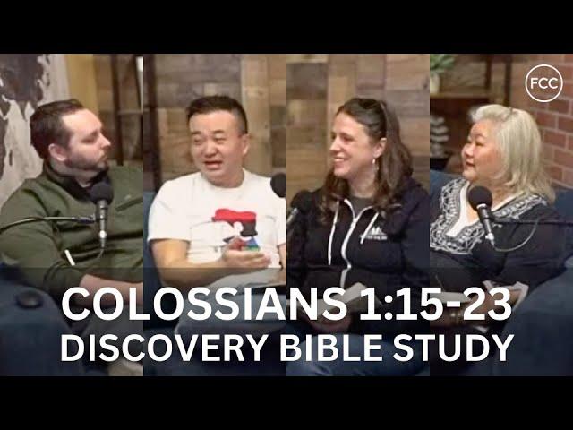 Colossians 1:15-23 | Discovery Bible Study