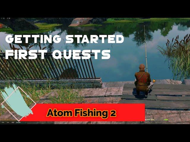 atom fishing 2  Beginner Getting started First  Quests BioFuel