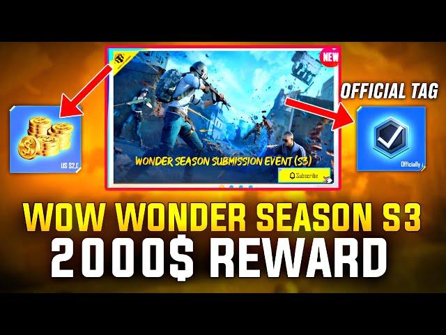 Wonder Season Submission Event S3 | 2000$ Rewards | Wow Wonder Season Explain How To Submit Map