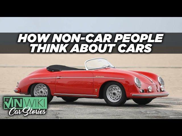 Here's how non-car people think about cars