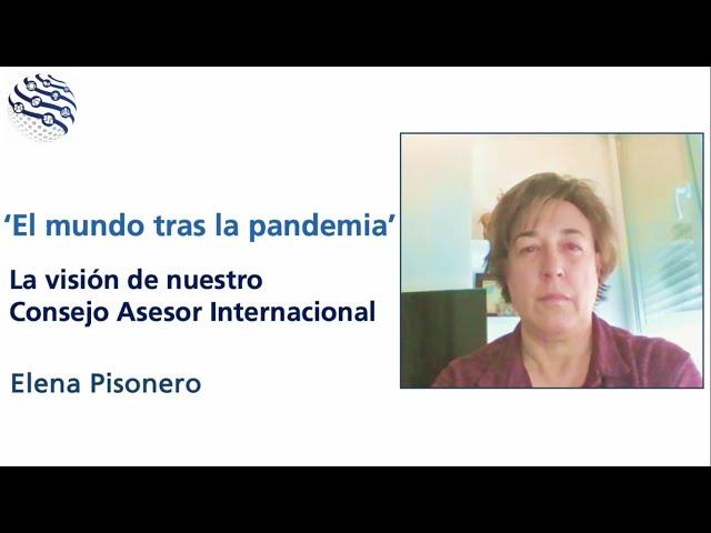 Elena Pisonero. El mundo tras la pandemia #DeustoAsuntosGlobales