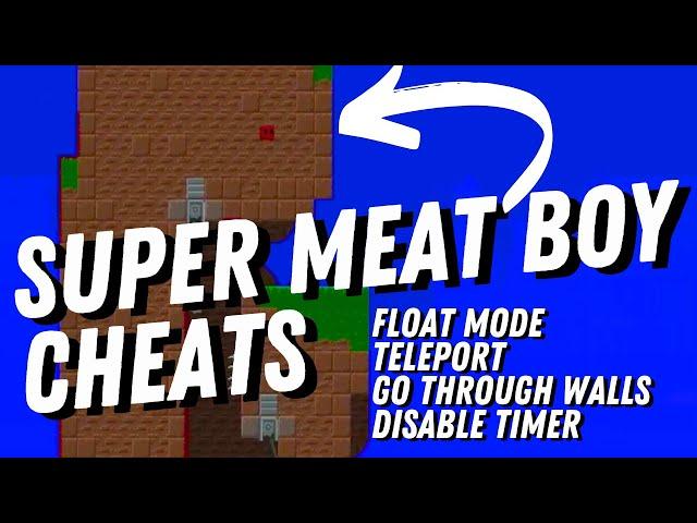 Super Meat Boy Cheat Engine Tutorial