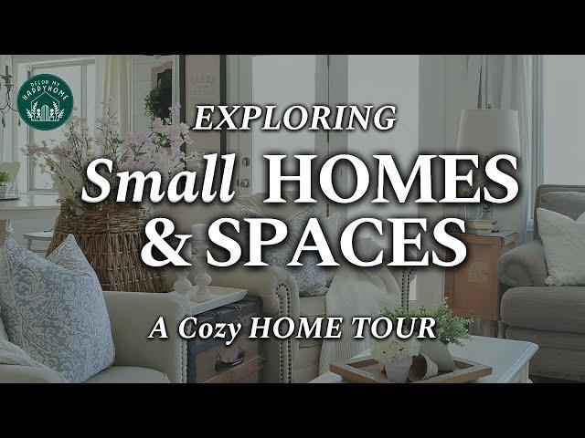 (NEW) A Home Tour Celebrating Small Homes and Spaces | Compact Spaces With Endless Possibilities