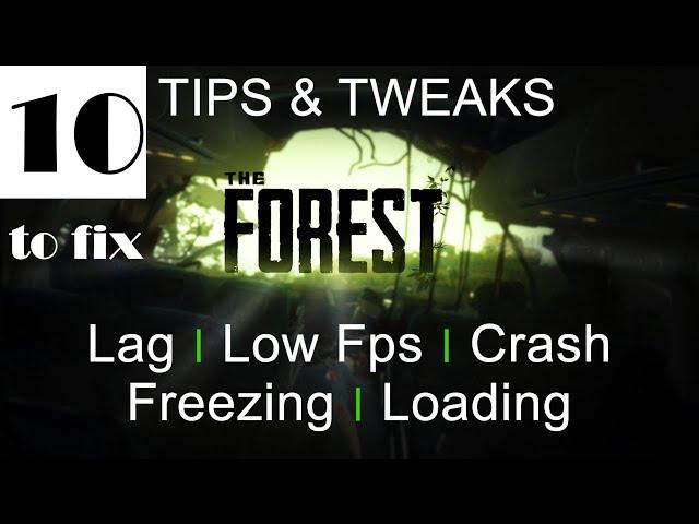 10 Tips to fix (The Forest) low fps, lag, crash, loading, freezing