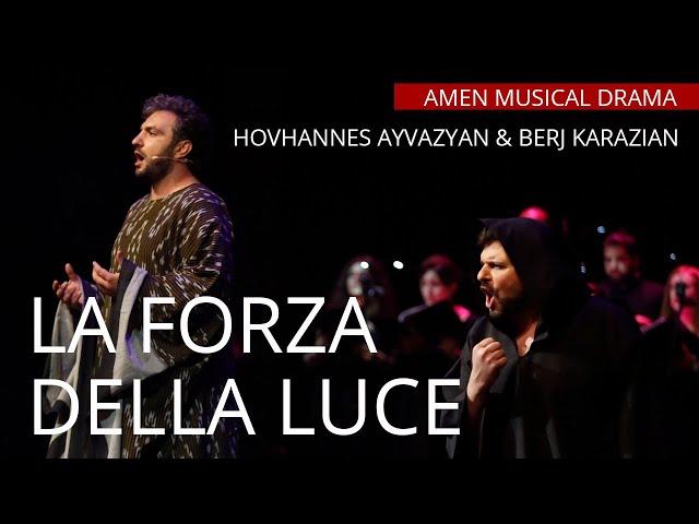 La Forza Della Luce - Armenian Crossover Opera - Amen