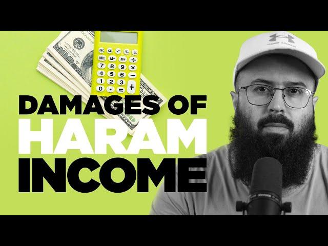 Haram Income: The Wealth That Brings Worry