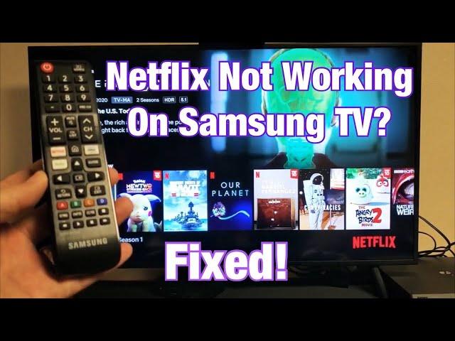 Netflix App on Samsung Smart TV Not Working? Finally Fixed!