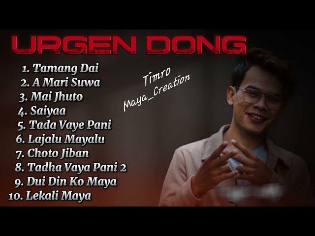 URGEN DONG || Best Super Hit Song Collection (2024) || Urgen Dong New Collection ️ @UrgenDong