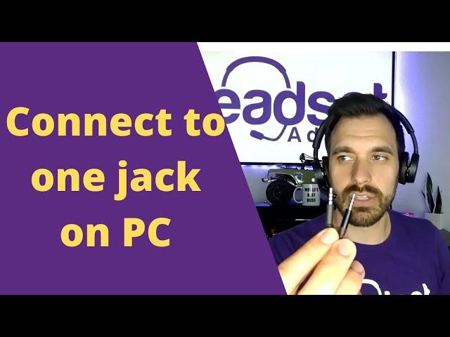 How to Use Headset Mic on PC with One Jack