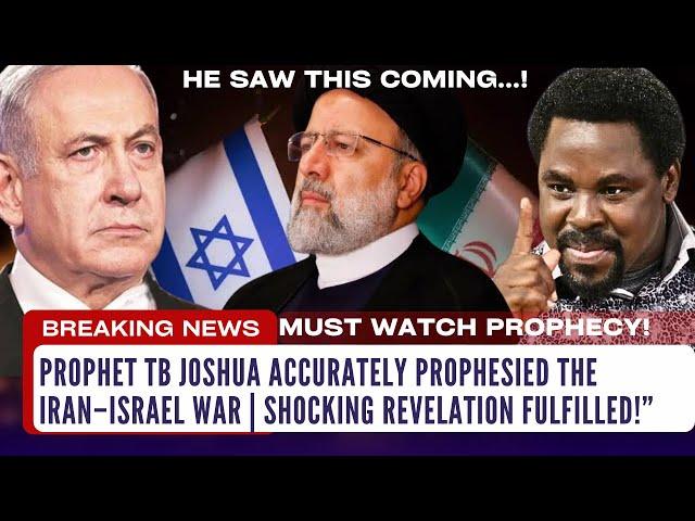 Prophet TB Joshua’s Prophecy on  Israel-Iran War Fulfilled | End Time Signs | Shocking Accuracy