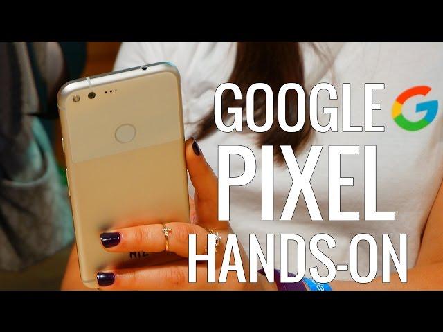 Google Pixel and Pixel XL hands-on