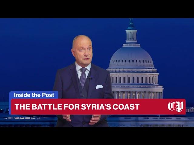 The Battel For Syria’s Coast - Inside the Post