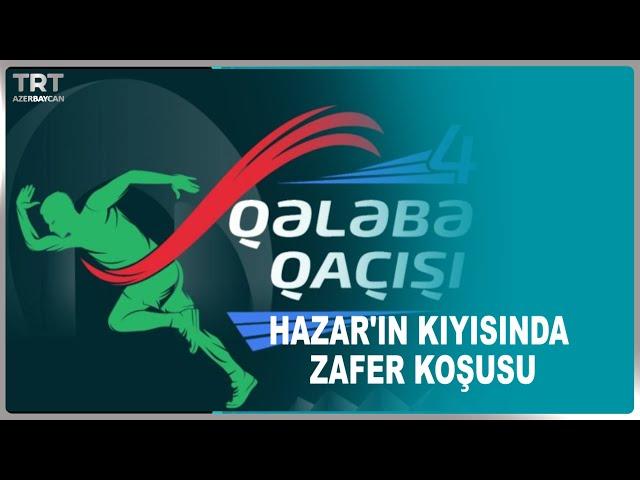 HAZAR'IN KIYISINDA ZAFER KOŞUSU