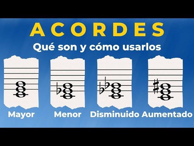 Qué es un Acorde, Tipos de Acordes y Cómo Usarlos