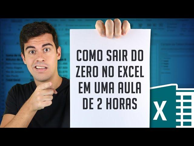 Como sair do zero no Excel - Curso básico em 120 minutos