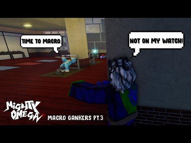 Pretending To Be AFK Macroing Vs Macro Ruiners | Mighty Omega Macro Gankers Pt. 3