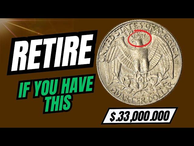 RETIRE! IF YOU HAVE THIS RARE WASHINGTON QUARTER DOLLAR | WORTH MILLIONS OF DOLLARS!